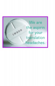 We are the aspirin for your translation headaches.