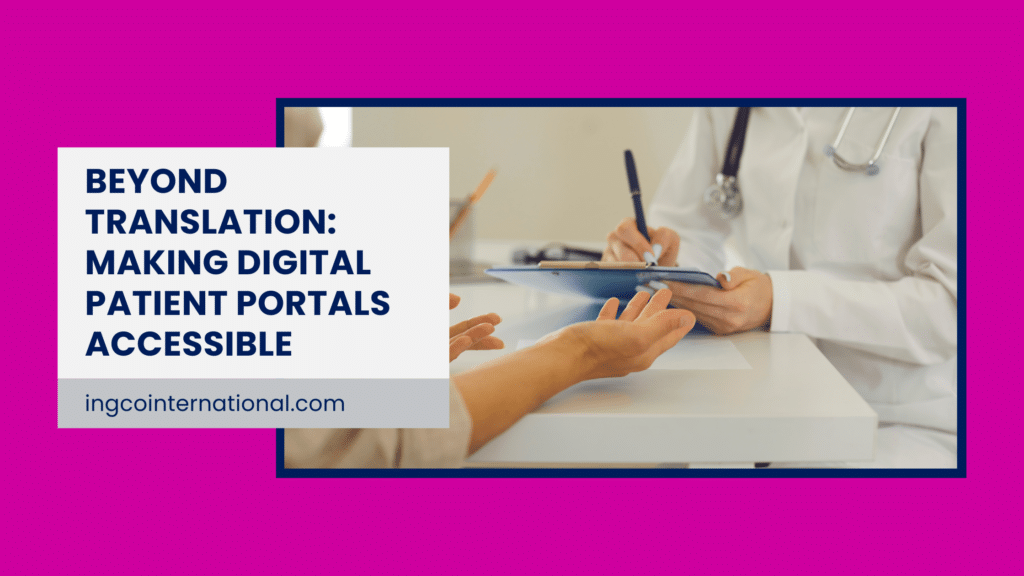 Beyond Translation: Making Digital Patient Portals Accessible
