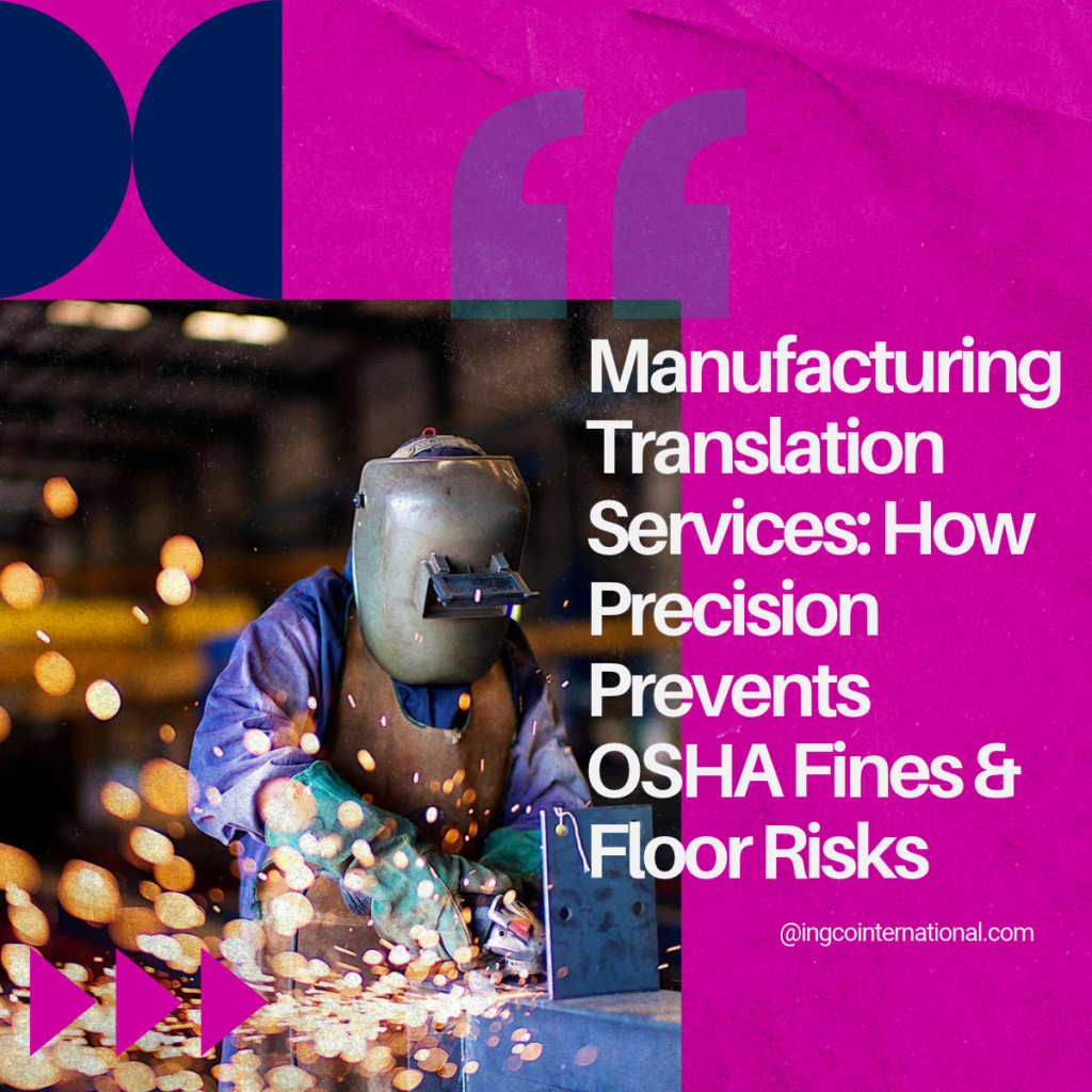 Manufacturing Translation Services: OSHA Compliance & Safety